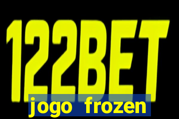 jogo frozen problema em dobro